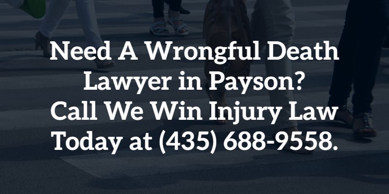payson wrongful death lawyer