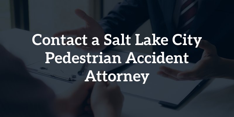 contact a salt lake city pedestrian accident attorney