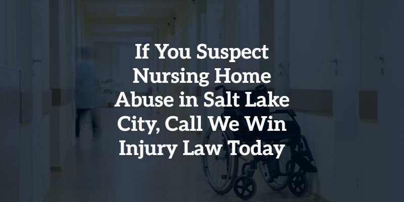 salt lake city nursing home abuse lawyer