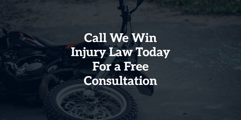 call we win injury law today for a free consultation